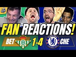 CHELSEA FANS CRAZY🤪REACTION TO REAL BETIS 1-4 CHELSEA | UEFA EUROPA CONFERENCE LEAGUE FAN REACTIONS