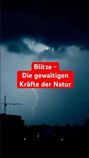 Blitze - Die gewaltigen Kräfte der Natur