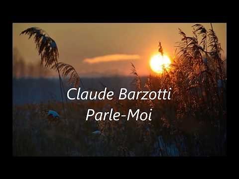 Parle Moi - Claude Barzotti