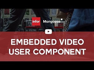 Infor Mongoose: How To - Embedded Video User Component