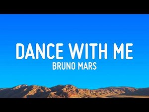Bruno Mars - Dance With Me (Lyrics)
