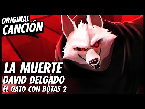 La canción de LOBO (La Muerte) - El Gato con Botas 2 | Canción Original | David Delgado