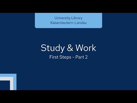 First steps - Part 2: Study & Work