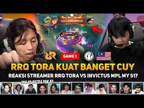 RRQ TORA KUAT BANGET CHEMISTRY CUY 🔥 REAKSI STREAMER RRQ TORA VS INVICTUS GAMING GAME 1 MPL MY S17
