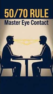How to Never Make Eye Contact Awkward Again (The 50/70 Rule) #mindset #psychology #focus