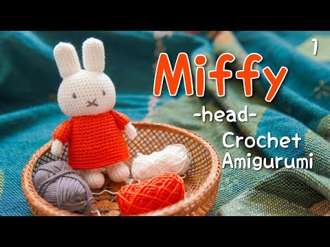 【かぎ針編み】ミッフィーの編み方｜Miffy Crochet Tutorial｜Amigurumi | Part 1