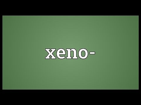 Xeno- Meaning