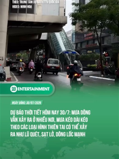 Dự báo thời tiết hôm nay 30/7: Mưa dông vẫn xảy ra ở nhiều nơi, mưa kéo dài kéo theo các loại hình thiên tai có thể xảy ra như lũ quét, sạt lở, dông lốc mạnh #theanh28 #theanh28news #tiktoknew