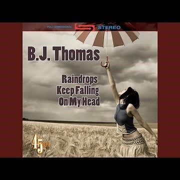 Raindrops Keep Falling On My Head (Re-Recorded / Remastered) (as heard in Butch Cassidy & The...