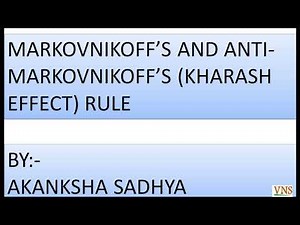 Markovnikov's Rule: Statement and Explanation : Prof Akansha Sadhya