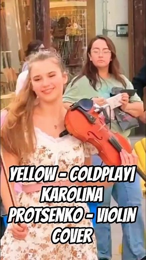 Yellow - Coldplay |KarolinaProtsenko - Violin Cover