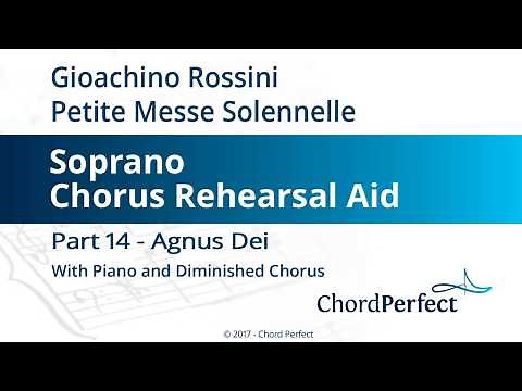 Rossini's Petite Messe Solennelle Part 14 - Agnus Dei - Soprano Chorus Rehearsal Aid