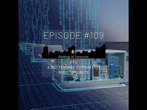 #109 A Better Way to Maintain Rooftop Units