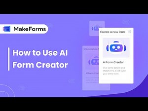 How to Use AI Form Creator | MakeForms