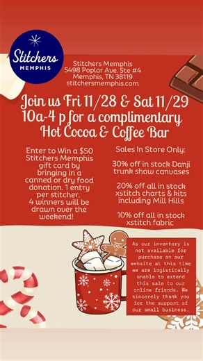 Stitchers Memphis on Instagram: "Join us this Black Friday & Small Business Saturday for a complimentary Hot Cocoa & Coffee Bar! We will have in store sales only of 30% off all Danji Trunk Show canvases, 20% off all xstitch charts & kits (including Mill Hills); & 10% off all xstitch fabrics. Bring in a canned or dry food donation & be entered into drawing for a $50 Stitchers Memphis gift card. 1 entry per stitcher, we will be giving away a total of 4 gift cards over the weekend. As our inventory