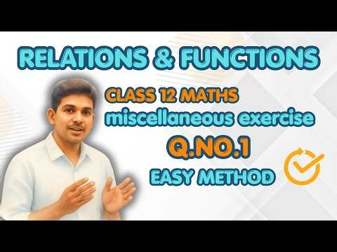 class 12th maths chapter 1 miscellaneous exercise question number 1