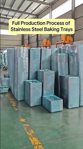 Full Production Process of Stainless Steel Baking Trays