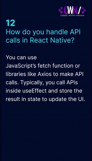 How do you handle API calls in React Native? #12