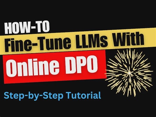 LLM实时在线DPO微调教程 - 实战演示