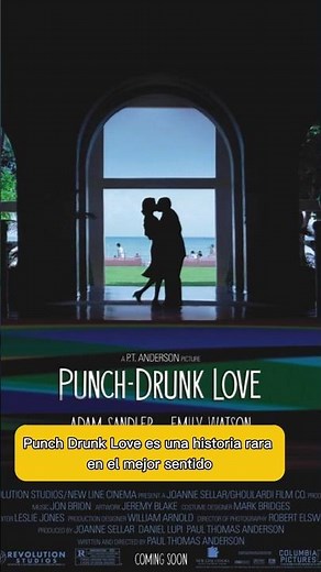 Punch-Drunk Love (2002)Barry Egan, un hombre solitario, inestable y acosado por sus siete hermanas.