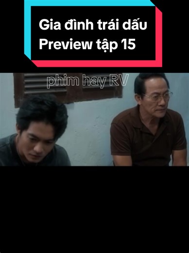 Gia đình trái dấu. Preview tập 15 #giadinhtraidau #phimhay #phimhaymoinhat #phimhaymoingay #xuhuong