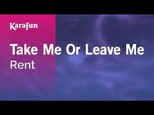 Take Me or Leave Me - Rent (musical) (Idina Menzel & Fredi Walker) | Karaoke Version | KaraFun