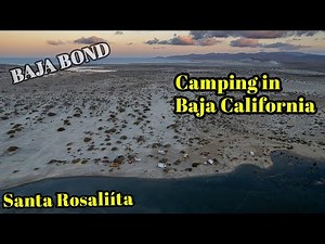 Camping in Baja California | Santa Rosaliíta Surf Spot