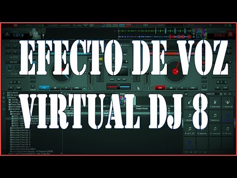 EFECTO DE VOZ MIC VIRTUAL DJ8