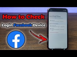 How to Check Login Device on Facebook | Full Guide