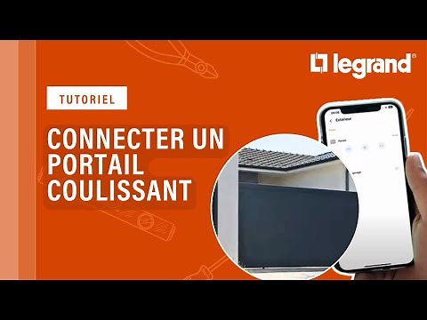 Comment connecter un portail coulissant avec les solutions Legrand ?
