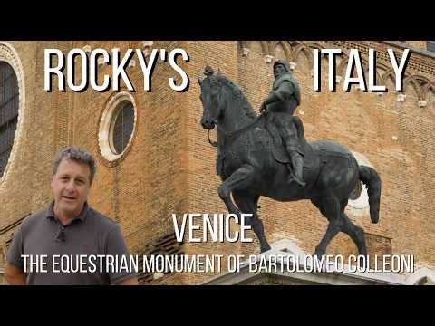 ROCKY'S ITALY: Venice - The Equestrian Monument of Bartolomeo Colleoni