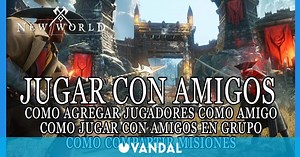 New World: ¿cómo jugar con amigos o invitarlos a tu partida?
