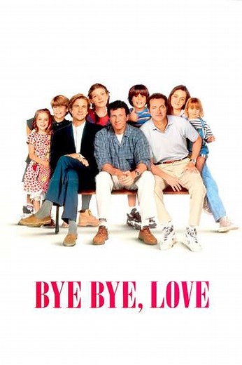 Bye Bye Love (1995) - Movie