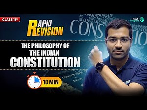 The Philosophy of the Indian Constitution | CBSE Class 11 Political Science | Full Chapter in 🔟Mins