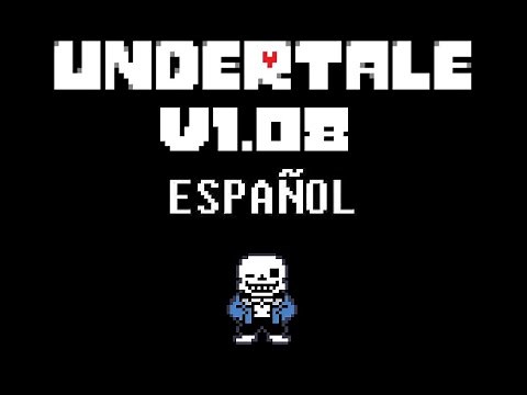 Undertale v.1.08 Mod Traducción Español - Descarga en la descripción