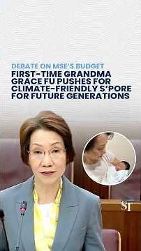 First-time grandma Grace Fu pushes for climate-friendly Singapore for future generations