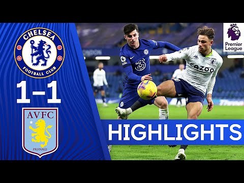 Chelsea 1-1 Aston Villa | Premier League Highlights
