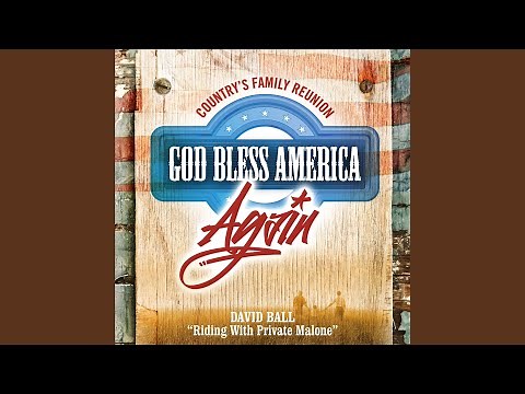 Riding With Private Malone (God Bless America Again)