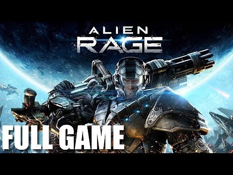 Alien Rage - Unlimited - Full Game Walkthrough (No Commentary Longplay)