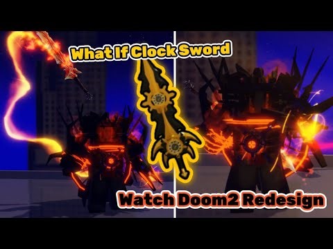 I Got Watch Doom2 Redesign and What If Clock Sword in Bathroom Attack | Roblox