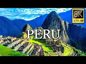 PERU 8K ULTRA HD 60FPS (FUHD)