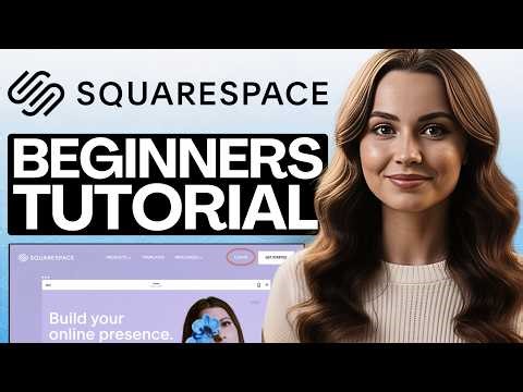 Squarespace Tutorial for Beginners 2026 (Step-By-Step)