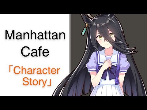 Manhattan Cafe【Character Story】| Umamusume