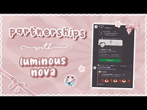 how to set up PARTNERSHIPS with luminous nova | 2025 UPDATED 、ely °｡˚☁️
