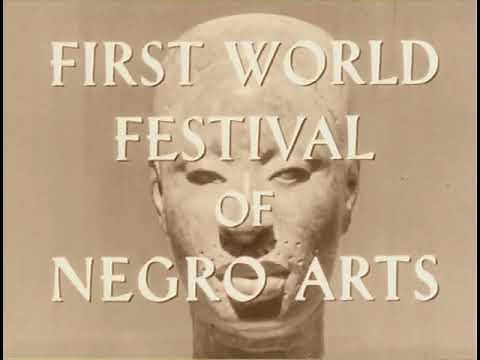 The First World Festival of Negro Arts (1966) – Directed by William Greaves – Film Clip