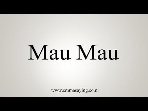 How To Say Mau Mau