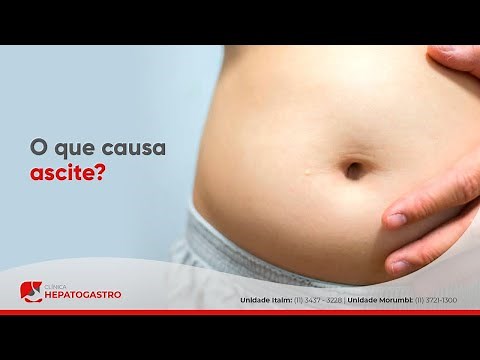 O que causa ascite? | Clínica Hepatogastro