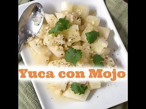 Yuca con Mojo Criollo | Chef Juan Montalvo