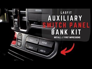 Installing and Reviewing The Lasfit Auxiliary Switch Panel Bank Kit.
