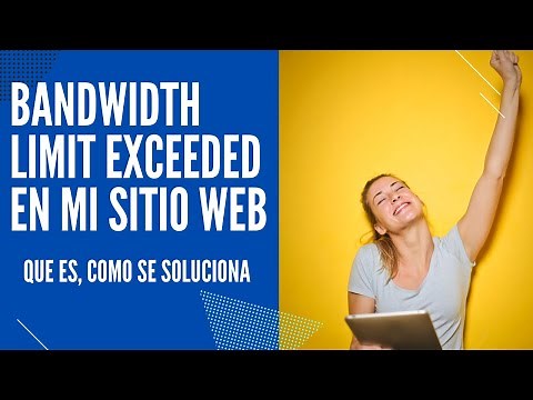 509 Bandwidth Limit Exceeded (Ancho de Banda Excedido). Que és y como se soluciona